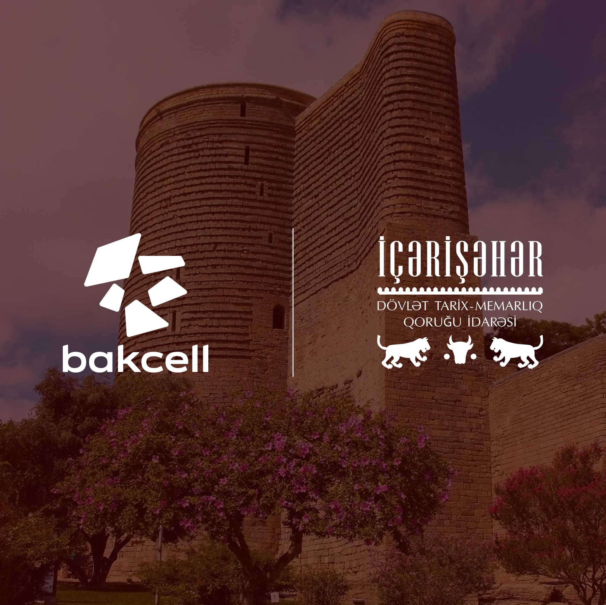 Bakcell представит историческое наследие Ичеришехер в новом цифровом формате Bakcell представит историческое наследие Ичеришехер в новом цифровом формате