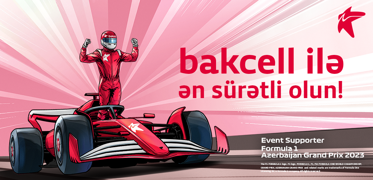 Bakcell “F1 Azərbaycan Qran Prisi”nin rəsmi dəstəkçisidir